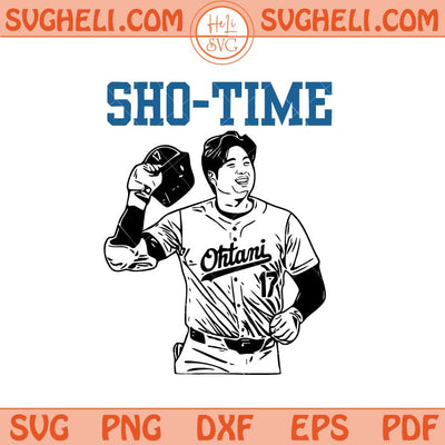 Shohei Ohtani Svg Sho Time Baseball Svg LA Dodgers Svg Png Dxf Eps Files