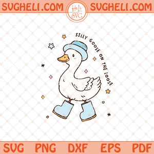 Silly Goose On The Loose Svg Boy Goose Svg Silly Goose Svg Png Dxf Eps Files