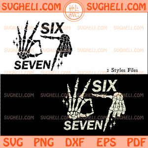 Six Seven 6 7 Meme Funny Skeleton Hands Svg