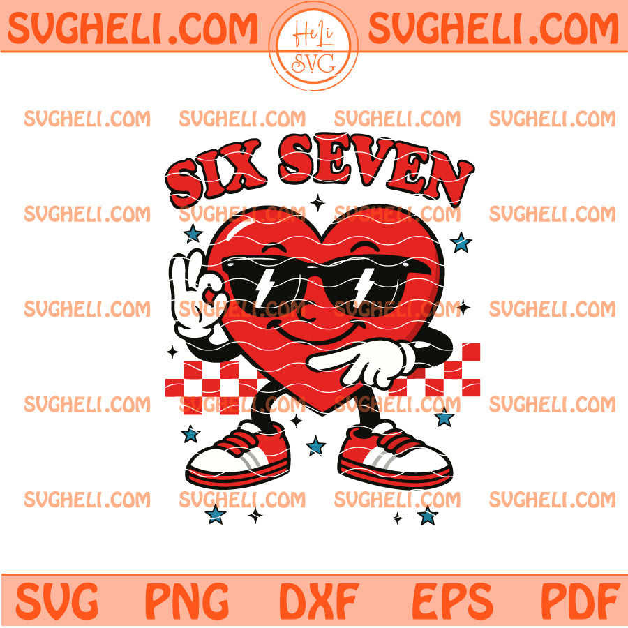 Six Seven Valentines Day Svg Six Seven Heart Valentines Svg