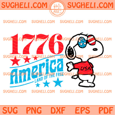 Snoopy 1776 America Land Of The Free Svg Snoopy USA Svg