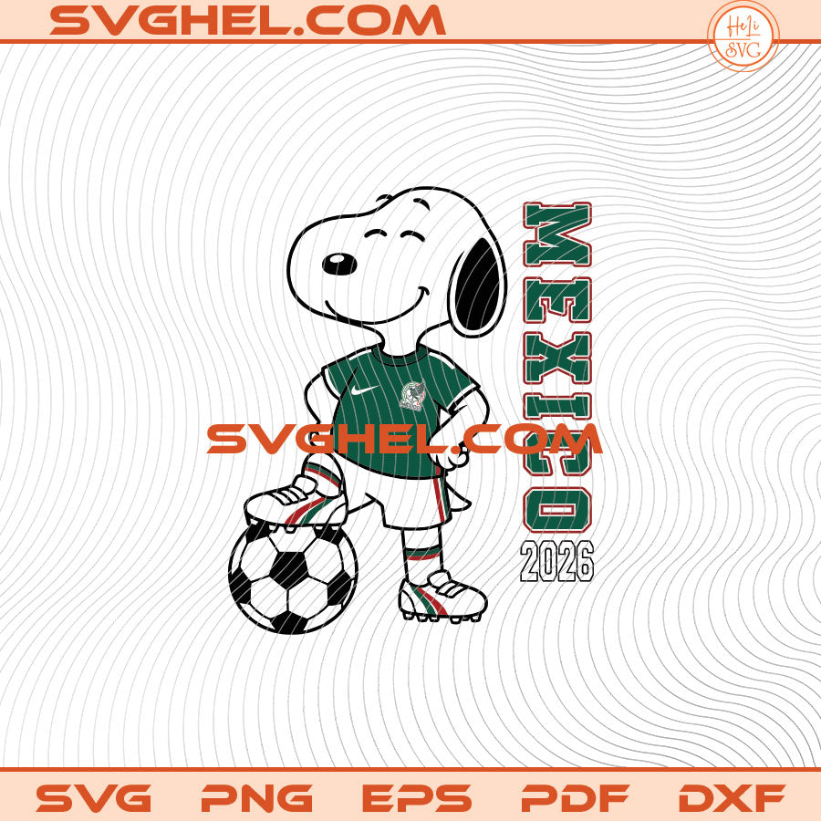 Snoopy Kicking Soccer Ball Mexico Team Svg Snoopy Mexico Svg
