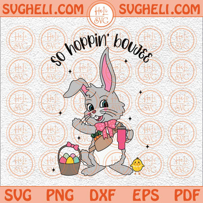 So Hoppin Boujee Easter Bunny Stanley Tumbler Belt Bag Inspired Svg Png Dxf Eps Files