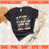 So Long Preschool Svg Pre-K Graduation Kindergarten Here I come Svg Png Dxf Eps Files