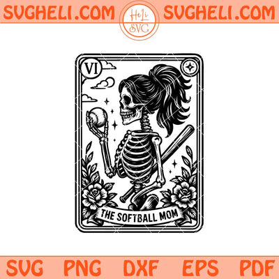 Softball Mom Tarot Card Svg Skeleton Softball Mama Svg Png Dxf Eps Files