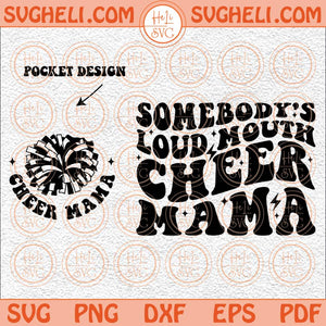 Somebody's Loud Mouth Cheer Mama Svg Football Cheer Mama Svg Png Dxf Eps Pocket Design Files