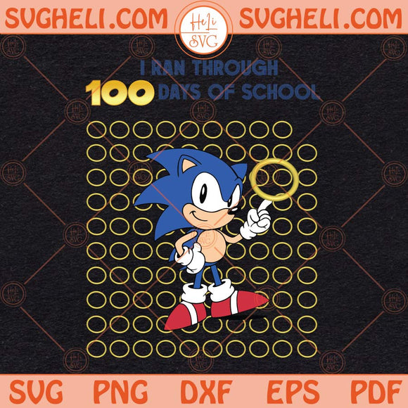 Sonic 100 Days Of School Svg 100 Days Of School Svg Kids Svg Png Dxf Eps Files