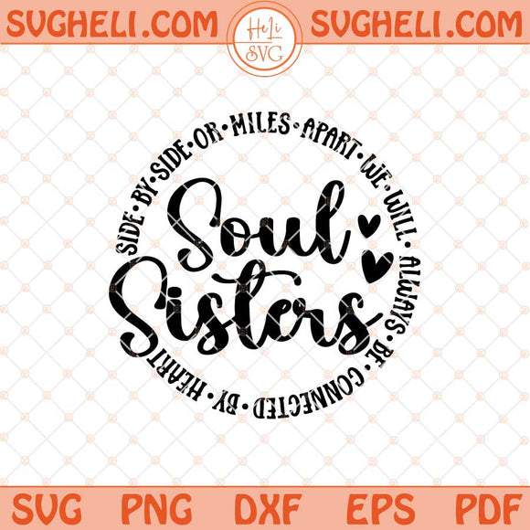 Soul Sister Svg Besties Svg Friendship Svg Best Friend Svg Png Dxf Eps Files