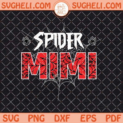 Spider Mimi Svg Spiderman Mimi Svg Spiderman Family Svg Png Dxf Eps Files