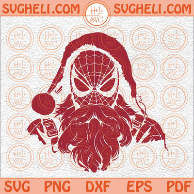 Spiderman Santa Claus Svg Santa Claus Svg Santa Hat Svg Spidey Svg Png Dxf Eps Files