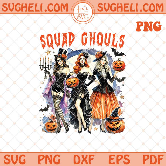 Squad Ghouls Png Witchy Png Spooky Season Png Spooky Png Dxf Eps Files