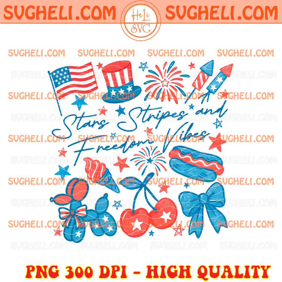 Stars Stipes and Freedom Vibes Png 4th Of July Png