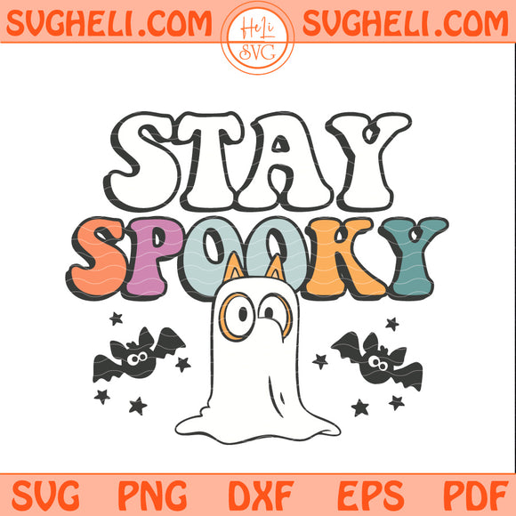 Stay Spooky Bluey Bingo Halloween Svg Bingo Halloween Svg