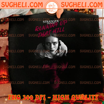 Stranger Things Max Mayfield PNG Running Up That Hill DTF