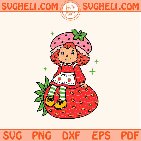 Strawberry Shortcake Cartoon Svg Strawberry Shortcake Svg Png Dxf Eps Files