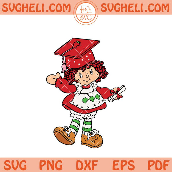 Strawberry Shortcake Graduation Svg Strawberry Shortcake Svg Png Dxf Eps Files