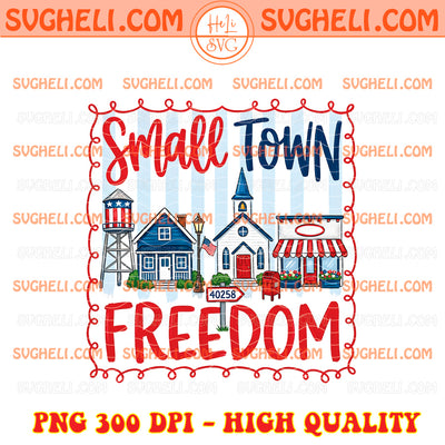 Striped Small Town Freedom USA Png 4th Of July Png