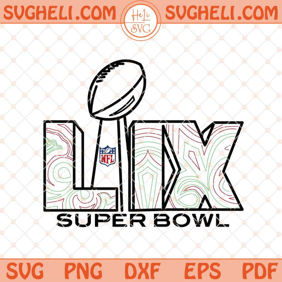 Super Bowl LIX Logo Svg Super Bowl LIX 2025 Svg Png Dxf Eps Files