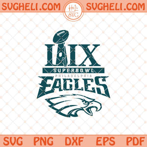 Super Bowl LIX Philadelphia Eagles Svg Eagles Champions Svg Png Dxf Eps Files