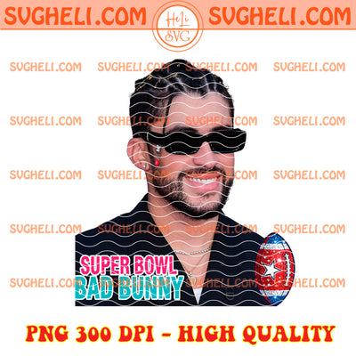 Super Bowl LX Bad Bunny 2026 Png Benito Bowl LX Png