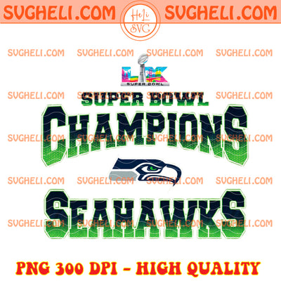 Super Bowl LX Seahawks Champions Png Seahawks Super Bowl Png