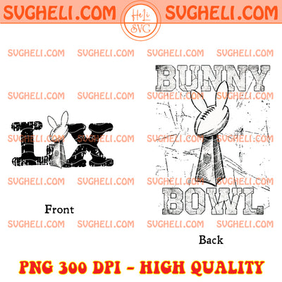 Superbowl LX Bunny Bowl Png Front Back Design Super Bowl Png