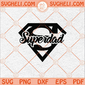 Superdad Svg Split Name Frame Svg Father’s Day Dad Svg Dad Svg Png Dxf Eps Files