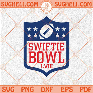 Swiftie Bowl LVIII Svg Swift Kelce Svg Super Bowl Svg Football Svg Png Dxf Eps Files