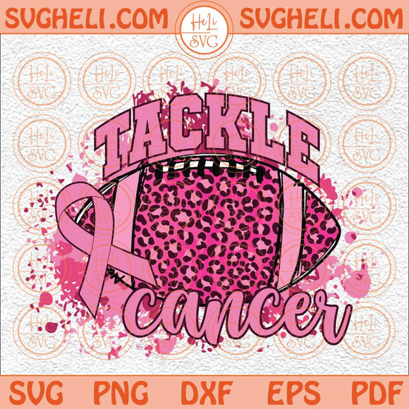 Tackle Cancer Svg Leopard Pink Ribbon Football Tackle Cancer Svg Png Dxf Eps Files