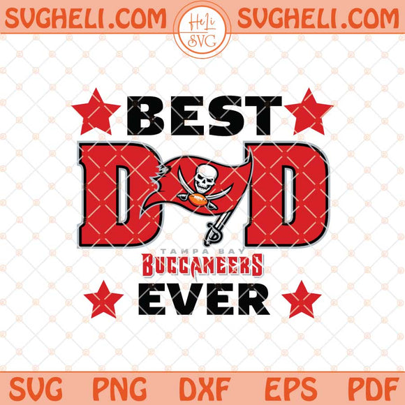 Tampa Bay Buccaneers Best Dad Ever Father's Day Football Svg Png Dxf Eps Files