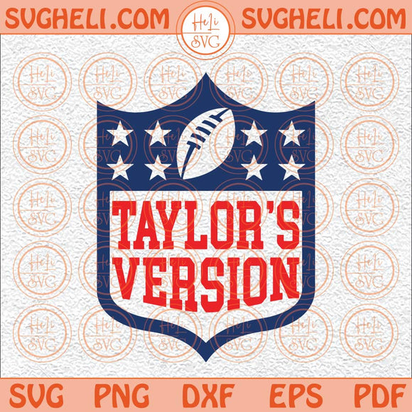 Taylor's Version Football Svg Travis and Taylor Svg Football Svg Png Dxf Eps Files