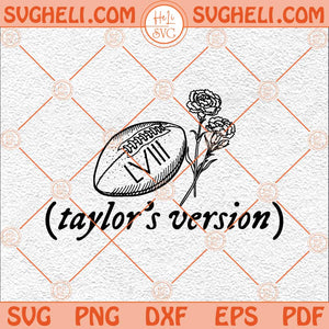 Taylor's Version Super Bowl Svg Taylor Football Svg SuperBowl Svg Png Dxf Eps Files