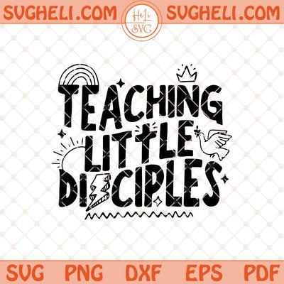 Teaching Little Disciples Svg Retro Christian Teacher Svg Png Dxf Eps Files