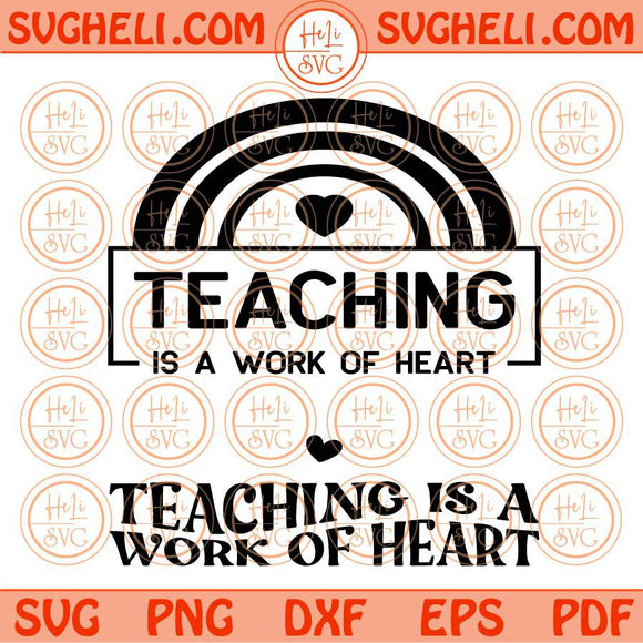 Teaching is a Work of Heart Svg Retro Teacher Appreciation Svg Png Dxf Eps Files