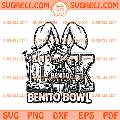 Team Benito Football Svg Bad Bunny Super Football Bowl Svg