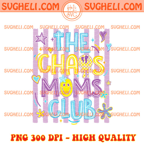 The Chaos Moms Club Stripe Mothers Day Png Motherhood Png