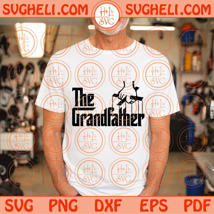 The Grandfather Svg Grandfather Quote Svg Best Gift for Grandpa Svg