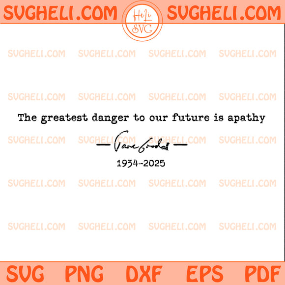 The Greatest Danger To Our Future Is Apathy Svg