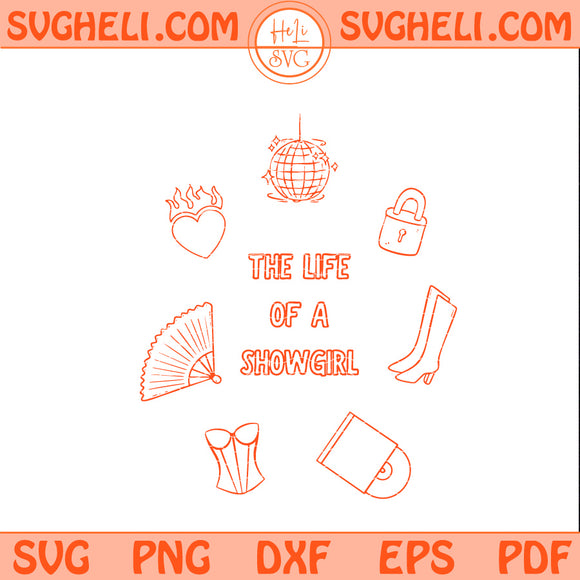 The Life of a Showgirl Svg Showgirl Era Svg Taylor Svg
