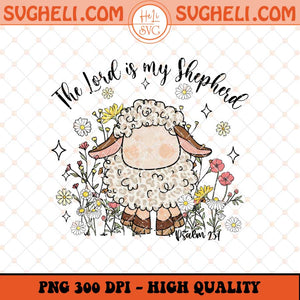 The Lord Is My Shepherd Png Easter Png Lord's Prayer Png Sublimation Files