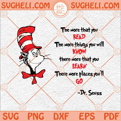 The More That You Read Svg The More Things You Will Know Svg Png Dxf Eps Files