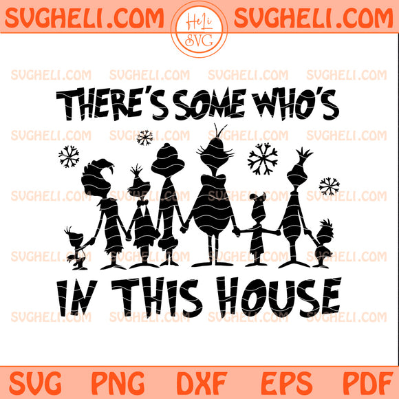 There's Some Whos In This House Grinch Christmas Svg