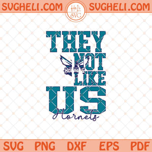They Not Like Charlotte Hornets Basketball Svg NBA Svg Png Dxf Eps Files