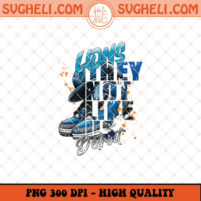 They Not Like Us Detroit Lions Png Lions Air Jordan Png Sublimation Files