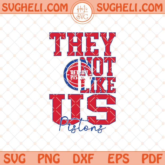 They Not Like Us Detroit Pistons Basketball Svg NBA Svg Png Dxf Eps Files