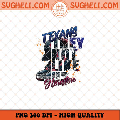 They Not Like Us Houston Texans Png Texans Air Jordan Png Sublimation Files