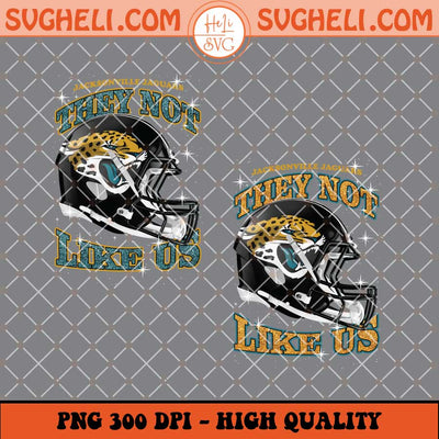 They Not Like Us Jacksonville Jaguars Football Png Sublimation Files