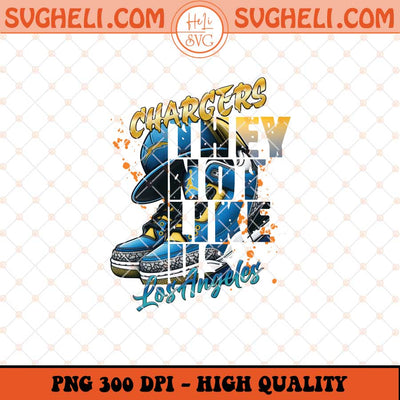 They Not Like Us Los Angeles Chargers Png Chargers Air Jordan Png Sublimation Files