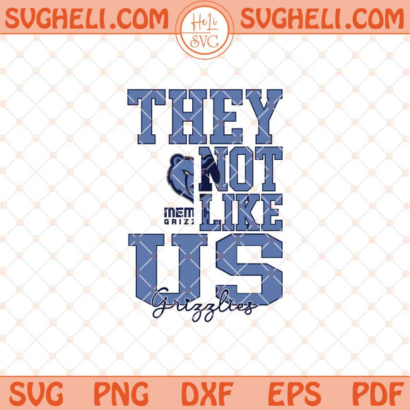 They Not Like Us Memphis Grizzlies Basketball Svg NBA Svg Png Dxf Eps Files