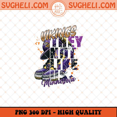 They Not Like Us Minnesota Vikings Png Vikings Air Jordan Png Sublimation Files